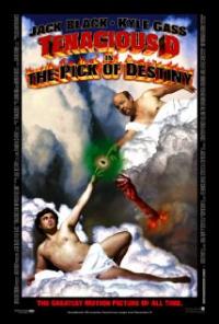 Tenacious D in The Pick of Destiny (2006) movie poster