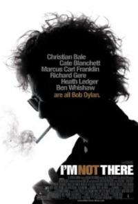 I'm Not There. (2007) movie poster