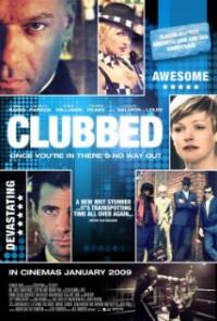Clubbed (2008) movie poster