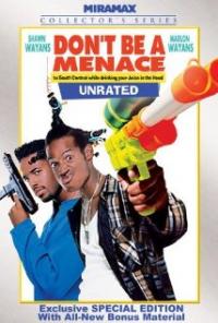 Don't Be a Menace to South Central While Drinking Your Juice in the Hood (1996) movie poster