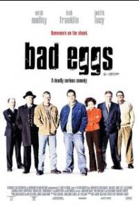 Bad Eggs (2003) movie poster