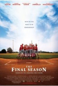 The Final Season (2007) movie poster