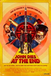 John Dies at the End (2012) movie poster