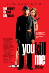 You Kill Me (2007) movie poster
