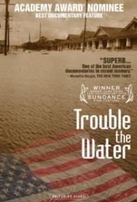 Trouble the Water (2008) movie poster