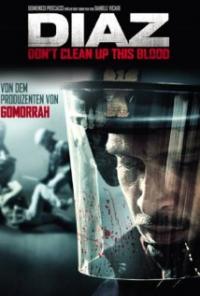 Diaz: Don't Clean Up This Blood (2012) movie poster