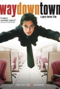 Waydowntown (2000) movie poster