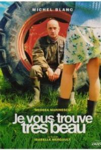 Je vous trouve tres beau (2005) movie poster