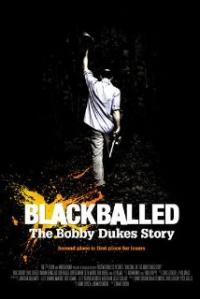 Blackballed: The Bobby Dukes Story (2004) movie poster