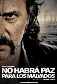 No habra paz para los malvados (2011) movie poster