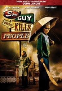 Some Guy Who Kills People (2011) movie poster
