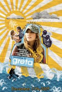 According to Greta (2009) movie poster