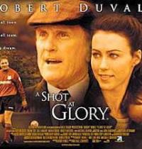 A Shot at Glory (2000) movie poster