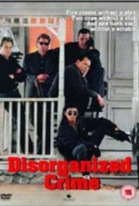 Disorganized Crime (1989) movie poster