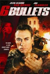 6 Bullets (2012) movie poster