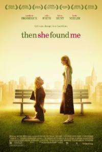 Then She Found Me (2007) movie poster