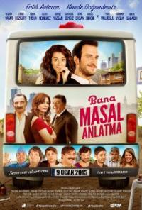 Bana Masal Anlatma (2015) movie poster