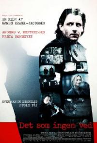 Det som ingen ved (2008) movie poster