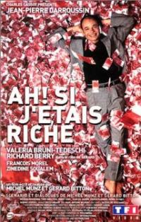 Ah! Si j'etais riche (2002) movie poster