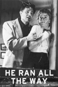 He Ran All the Way (1951) movie poster