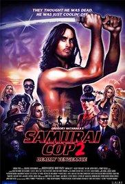 Samurai Cop 2: Deadly Vengeance (2015) movie poster