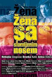 Zena sa slomljenim nosem (2010) movie poster