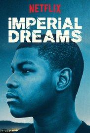 Imperial Dreams (2014) movie poster