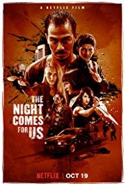 The Night Comes for Us (2018) movie poster