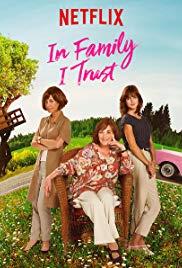 In Family I Trust (2019) movie poster