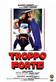 Troppo forte (1986) movie poster