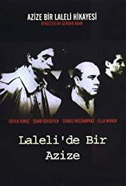 Azize: Bir Laleli Hikayesi (1999) movie poster