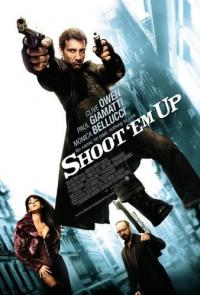 Shoot 'Em Up  (2007) movie poster