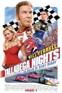 Talladega Nights: The Ballad of Ricky Bobby (2006) movie poster