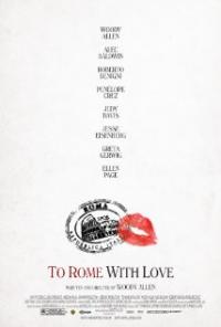 To Rome with Love (2012) movie poster