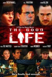 The Good Life (2007) movie poster