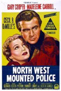 North West Mounted Police (1940) movie poster