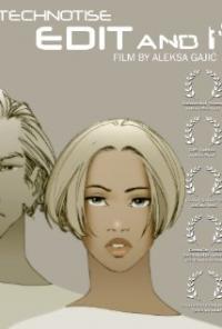 Technotise - Edit i ja (2009) movie poster