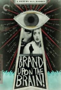 Brand Upon the Brain! A Remembrance in 12 Chapters (2006) movie poster