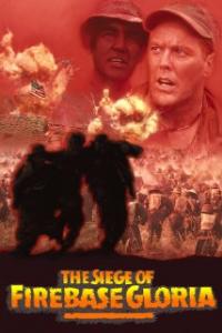 The Siege of Firebase Gloria (1989) movie poster