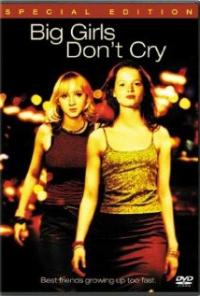 Big Girls Don't Cry (2002) movie poster