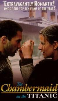 The Chambermaid on the Titanic (1997) movie poster