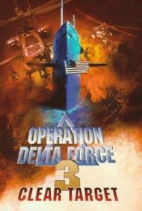 Operation Delta Force 3: Clear Target (1998) movie poster