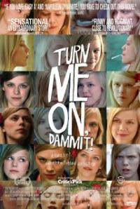 Turn Me On, Dammit! (2011) movie poster