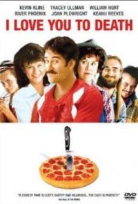 I Love You to Death (1990) movie poster