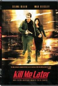 Kill Me Later (2001) movie poster