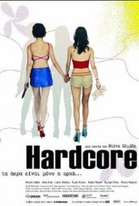 Hardcore (2004) movie poster
