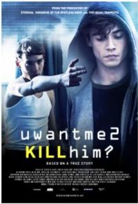 U Want Me 2 Kill Him? (2013) movie poster