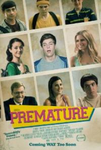 Premature (2014) movie poster