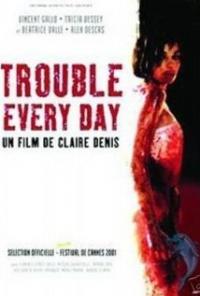 Trouble Every Day (2001) movie poster