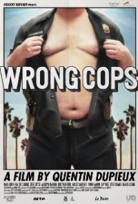 Wrong Cops (2013) movie poster